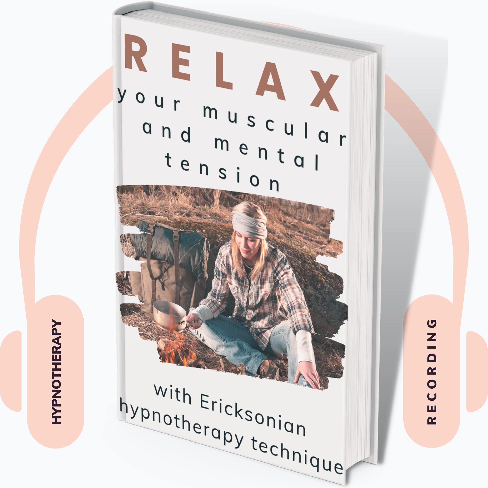 Audiobook cover: Relax your muscular and mental tension with Ericksonian Hypnotherapy technique